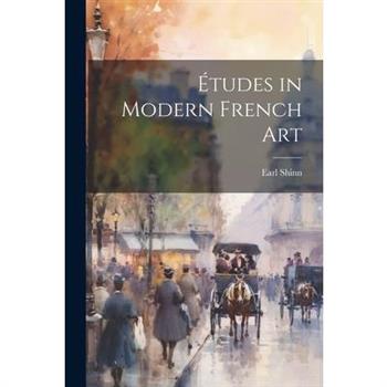 ?tudes in Modern French Art