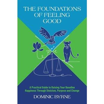 The Foundations of Feeling Good