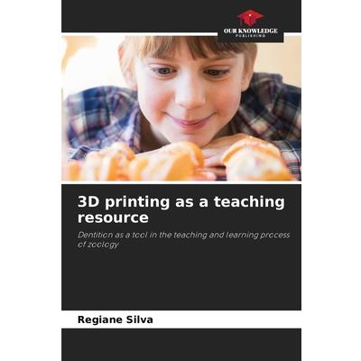 3D printing as a teaching resource