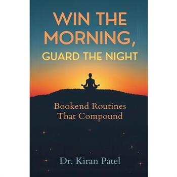 Win the Morning, Guard the Night