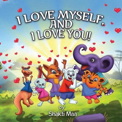 I Love Myself, and I Love You!