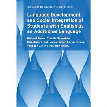 Language Development and Social Integration of Students with English as an Additional Language
