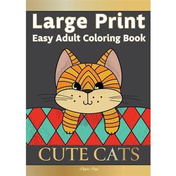 Large Print Easy Adult Coloring Book CUTE CATS