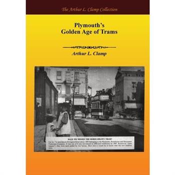 Plymouth's Golden Age of Trams