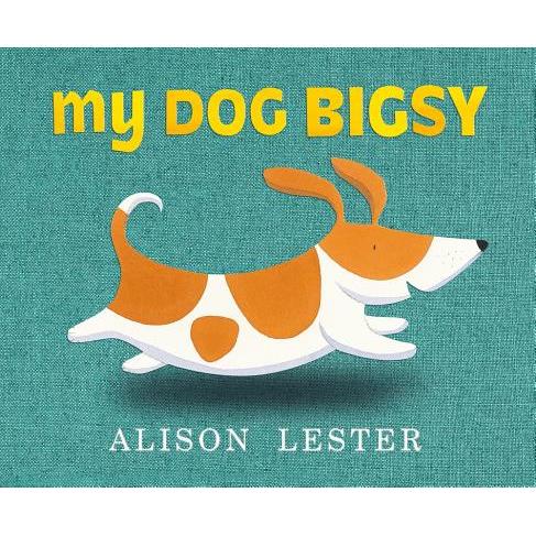 My Dog Bigsy