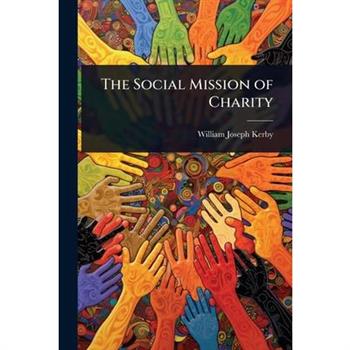 The Social Mission of Charity