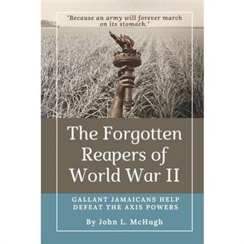 The Forgotten Reapers of World War II