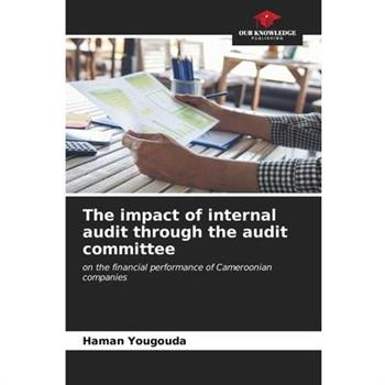 The impact of internal audit through the audit committee