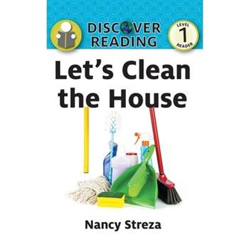 Let’s Clean the House