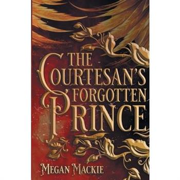 The Courtesan's Forgotten Prince