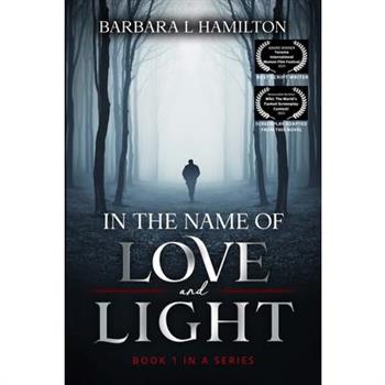 In The Name of Love and Light