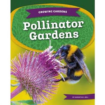 Pollinator Gardens