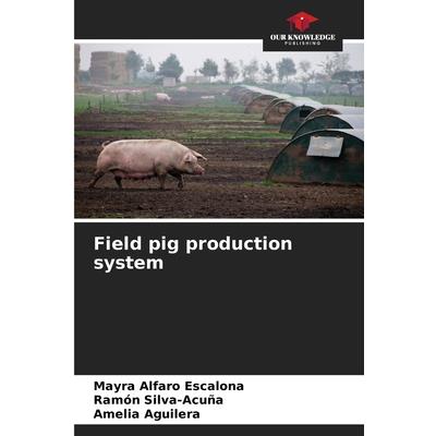 Field pig production system