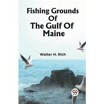 Fishing Grounds Of The Gulf Of Maine