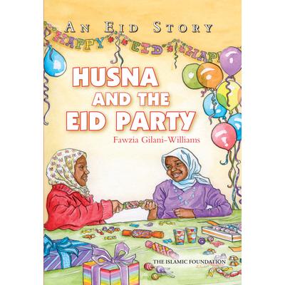 Husna and the Eid PartyAn Eid Story