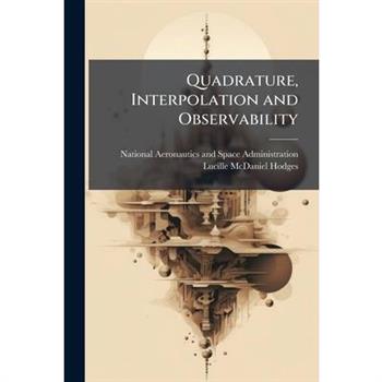 Quadrature, Interpolation and Observability
