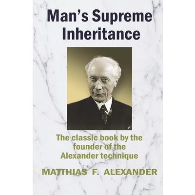 Man's Supreme Inheritance