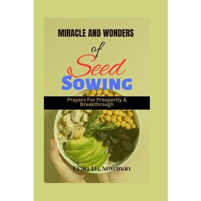 Miracles and wonder of seed sowing