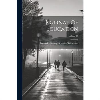 Journal Of Education; Volume 73