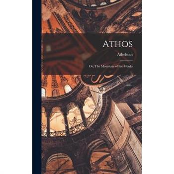 Athos; or, The Mountain of the Monks