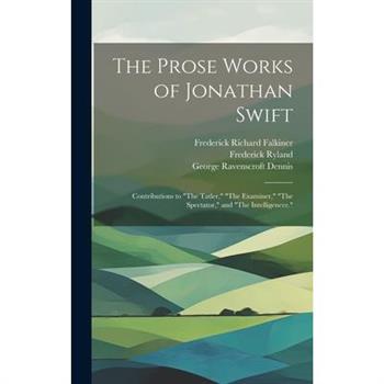 The Prose Works of Jonathan Swift