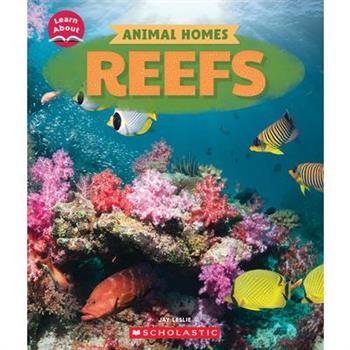 Reefs (Learn About: Animal Homes)
