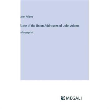 State of the Union Addresses of John Adams