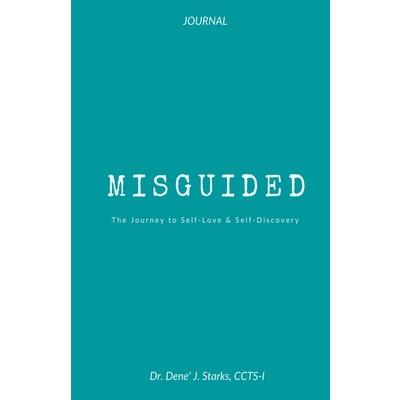 MisguidedA Journey to Self-Love & Self-Discovery