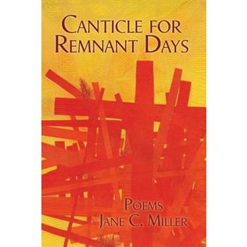 Canticle for Remnant Days