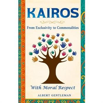 Kairos - From Exclusivity To Commonalities