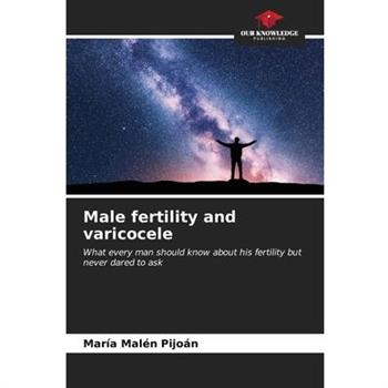 Male fertility and varicocele