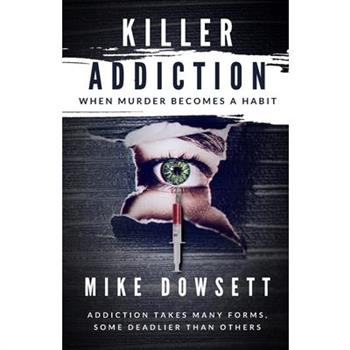 Killer Addiction