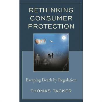 Rethinking Consumer Protection