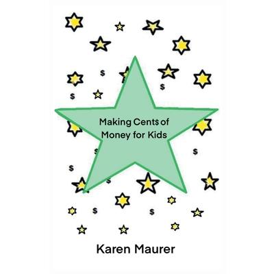 Making Cents of Money For Kids