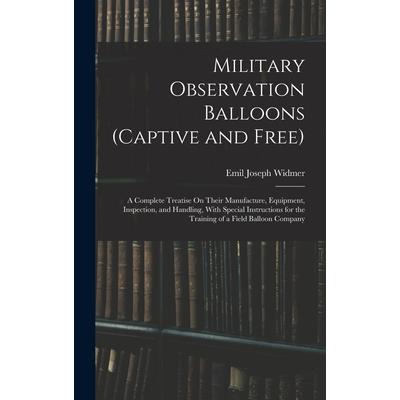 Military Observation Balloons (Captive and Free) Military Observation Balloons (Captive and Free)