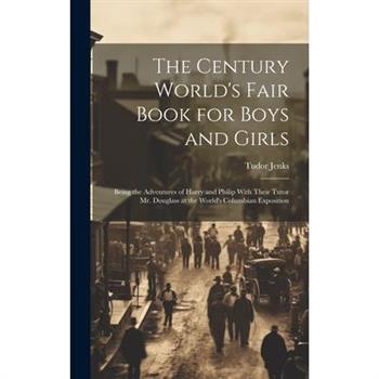 The Century World's Fair Book for Boys and Girls
