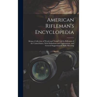 American Rifleman’s Encyclopedia