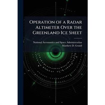 Operation of a Radar Altimeter Over the Greenland Ice Sheet