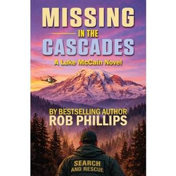 Missing in the Cascades
