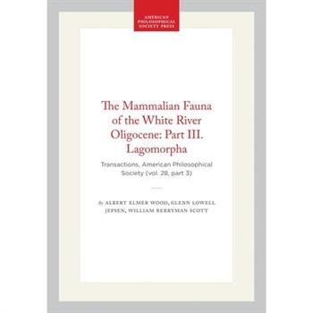 The Mammalian Fauna of the White River Oligocene: Part III. Lagomorpha