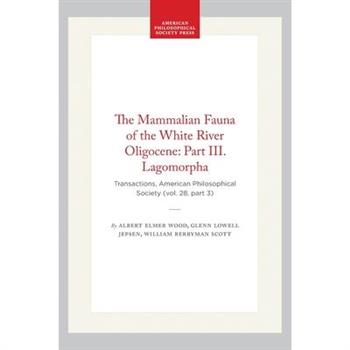 The Mammalian Fauna of the White River Oligocene: Part III. Lagomorpha