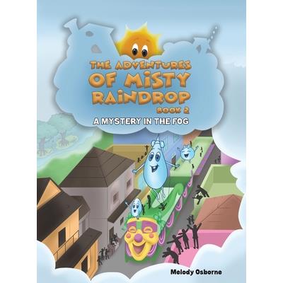 The Adventures of Misty Raindrop - Book 2