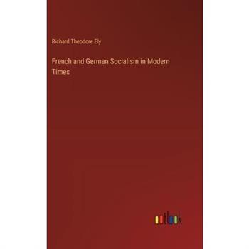 French and German Socialism in Modern Times