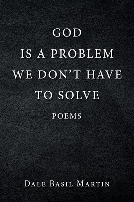 God Is a Problem We Don’t Have to Solve