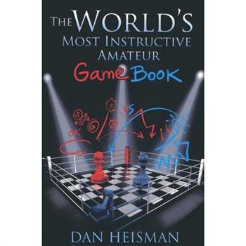 World's Most Instructive Amateur Game Book