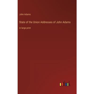 State of the Union Addresses of John Adams