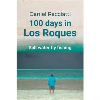 100 days in Los Roques