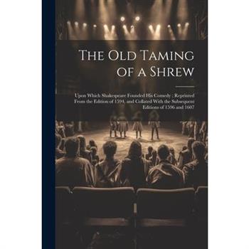 The Old Taming of a Shrew