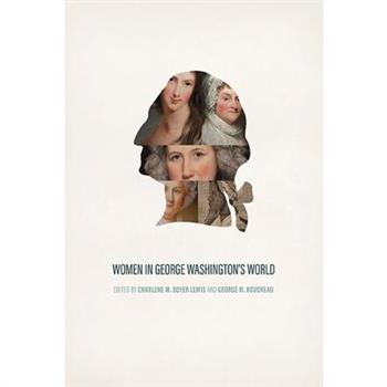 Women in George Washington’s World