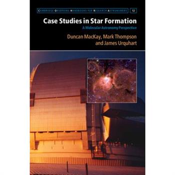 Case Studies in Star Formation